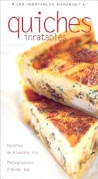 Quiches inratables