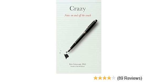 Crazy Notes On And Off The Couch Kindle Edition By Rob