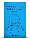 Curses and soul ties: Binding and loosing spirits