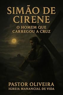 Livro Simão de Cirene – O Homem que Carregou a Cruz