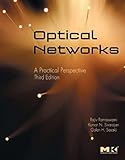 Optical Networks: A Practical Perspective by Rajiv Ramaswami, Kumar Sivarajan
