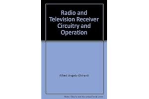 Radio and Television Receiver Circuitry and Operation