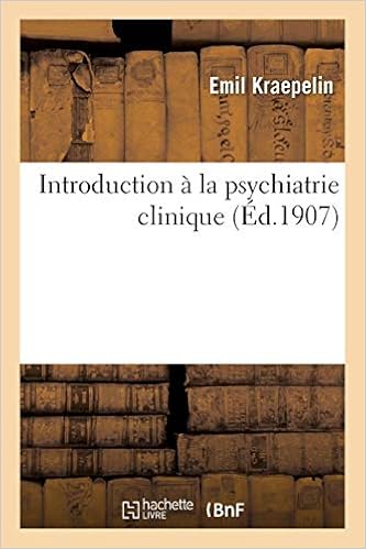 Amazon Fr Introduction A La Psychiatrie Clinique Kraepelin Emil Livres Amazon Fr Introduction A La Psychiatrie Clinique Kraepelin Emil Livres