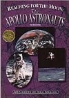 Reaching for the Moon: The Apollo Astronauts (Explorers of New Worlds)