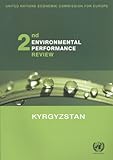 Environmental Performance Reviews: Kyrgyzstan - Second Review (Environmental Performance Reviews Series), United Nations, 9211170036
