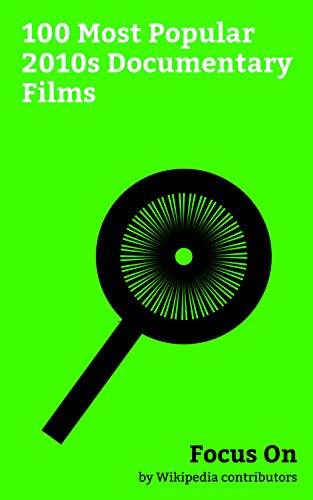 Focus On: 100 Most Popular 2010s Documentary Films: 13Th (film), I Am Not Your Negro, Tickled, Blackfish (film), HyperNormalisation, Hot Girls Wanted, ... Party, The Red Pill, Catfish (film), etc.