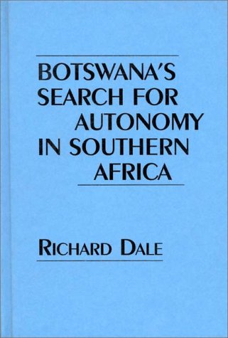 Download Botswana's Search for Autonomy in Southern Africa: (Contributions in Political Science) Download Botswana's Search for Autonomy in Southern Africa: (Contributions in Political Science)