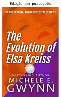 Livro A evolução de Elsa Kreiss (Checkpoint, série de detetive de Berlim Livro 2)