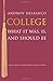 College: What It Was, Is, and Should Be - Updated Edition (The William G. Bowen Series)