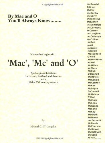 'Mac', 'Mc' and 'O' Names in Ireland, Scotland and America, with Locations