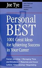 Personal Best: 1001 Great Ideas for Achieving Success in Your Career