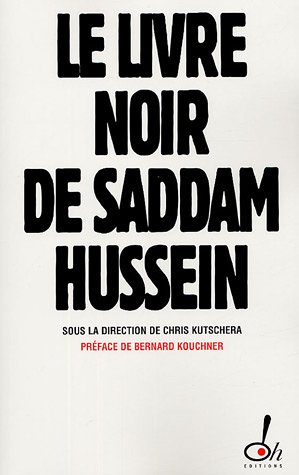 Le livre noir de Saddam Hussein (French Edition) by Collectif