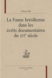 La  faune brésilienne dans les écrits documentaires du XVIe siècle