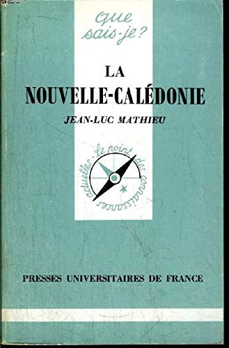 La Nouvelle-Caledonie by Jean-Luc Mathieu