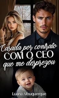 Livro Casada por Contrato com o CEO que me Desprezou
