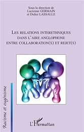 Les  relations interethniques dans l'aire anglophone