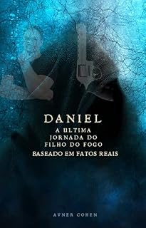 Livro Daniel - A Ultima Jornada do Filho do Fogo