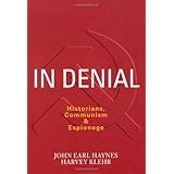 In Denial: Historians, Communism, and Espionage