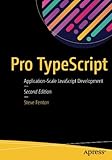Pro TypeScript: Application-Scale JavaScript Development Pro TypeScript: Application-Scale JavaScript Development