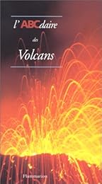 L' ABCdaire des volcans