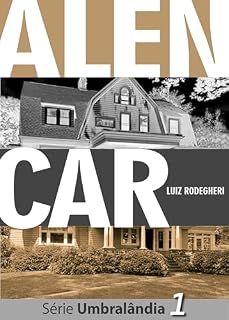 Livro Alencar (Bem-vindos à Umbralândia Livro 1)