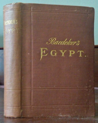 Baedeker's Egypt: handbook for travellers