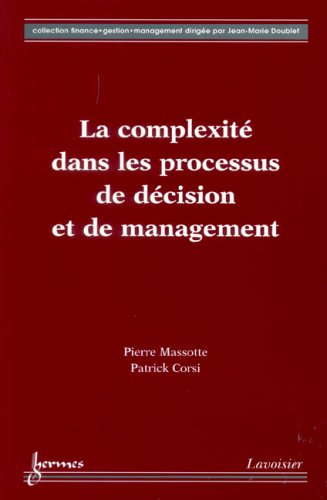 La  complexité dans les processus de décision et de management