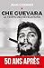 Che Guevara : Le temps des révélations by