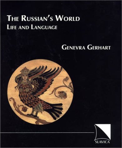 The Russian's World: Life and Language, Third Edition