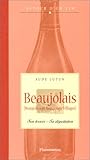 Image de Beaujolais (Beaujolais et Beaujolais-Villages) : Son terroir - Sa dÃ©gustation
