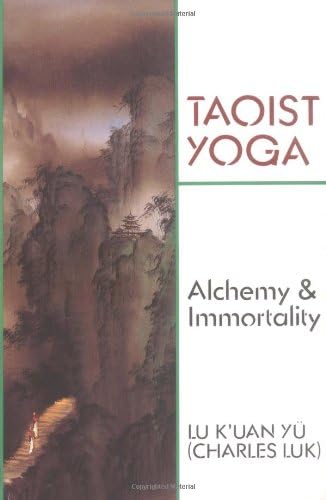 Taoist Yoga (Weiser Classics): Alchemy & Immortality