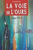 La voie de l'ours: Retour au Sacré (French Edition) by