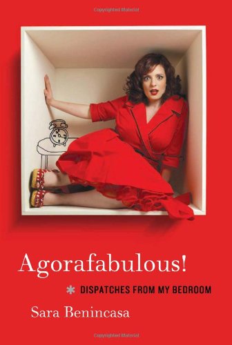 Download Agorafabulous!: Dispatches from My Bedroom Download Agorafabulous!: Dispatches from My Bedroom