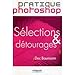 SÃ©lections et dÃ©tourages (French Edition) by 