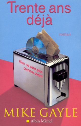 Trente ans déjà