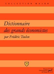 Dictionnaire des grands économistes