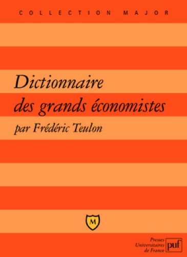 Dictionnaire des grands économistes