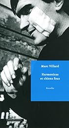 Harmonicas et chiens fous