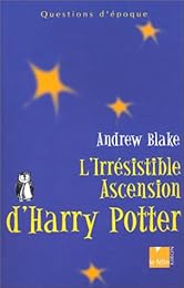 L' irrésistible ascension d'Harry Potter