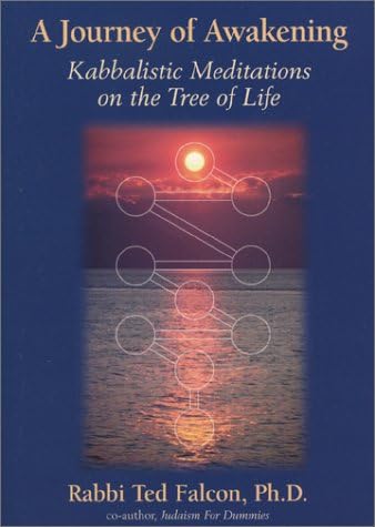 Journey of Awakening: Kabbalistic Meditations on the Tree of Life
