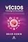 Livro Vícios - A Genealogia Da Vulnerabilidade