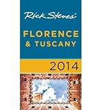 Rick Steves' Florence & Tuscany 2014 (Rick Steves) (Paperback) - Common by By (author) Gene Openshaw By (author) Rick Steves