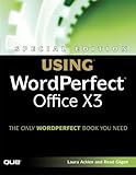 Special Edition Using WordPerfect Office X3