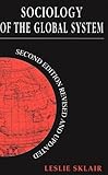 Sociology of the Global System, Sklair, Leslie, 0801852110