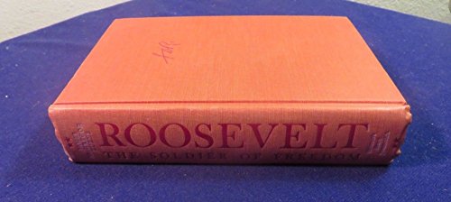 1970 ROOSEVELT; SOLDIER OF FREEDOM Hardcover Bo... B074PLWL7C Book Cover
