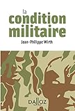 La condition militaire - 1re édition (À savoir) (French Edition) by 