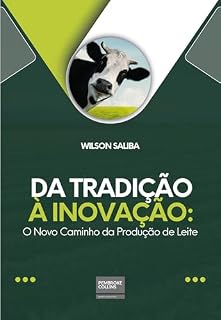 Livro Da tradição à inovação: o novo caminho da produção de leite