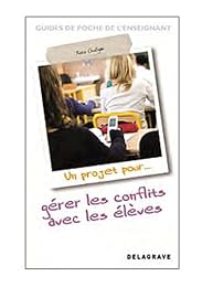 Gérer les conflits avec les élèves