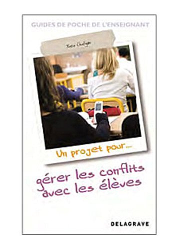 Gérer les conflits avec les élèves