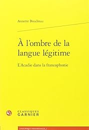 À l'ombre de la langue légitime
